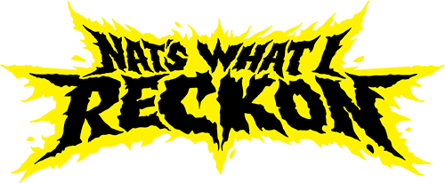 Nat’s What I Reckon